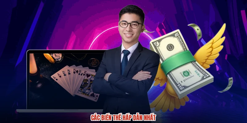 Các biến thể hấp dẫn nhất