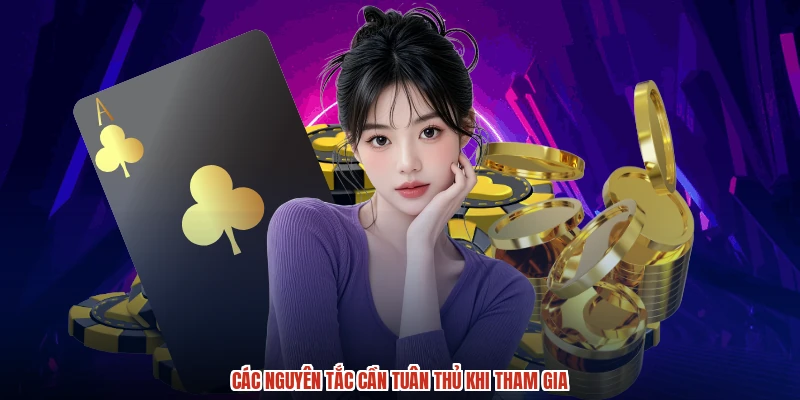 Các nguyên tắc cần tuân thủ khi tham gia